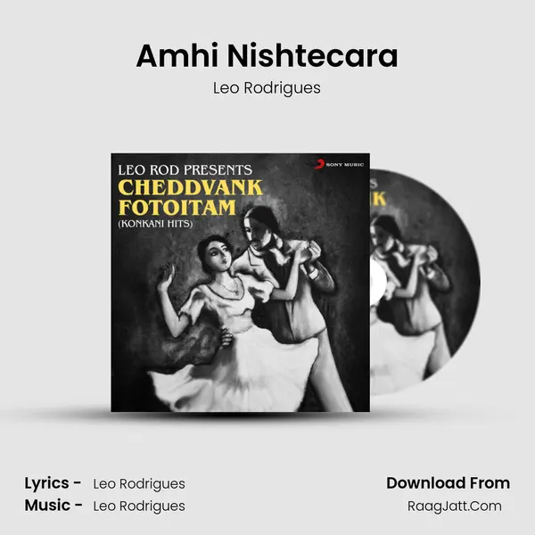 Amhi Nishtecara MP3 Song by Leo Rodrigues Cover