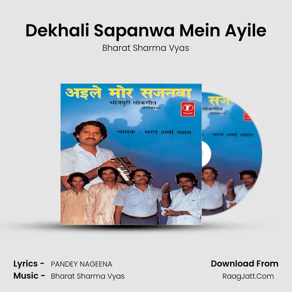 Dekhali Sapanwa Mein Ayile MP3 Song by Bharat Sharma Vyas Cover