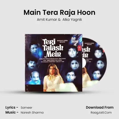Main Tera Raja Hoon MP3 Song by Amit Kumar Cover
