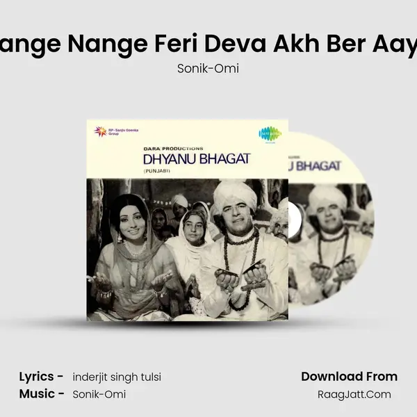 Nange Nange Feri Deva Akh Ber Aaya MP3 Song by Sonik-Omi Cover