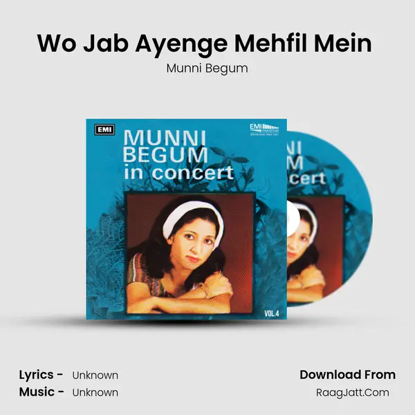 Wo Jab Ayenge Mehfil Mein (Live) MP3 Song by Munni Begum Cover
