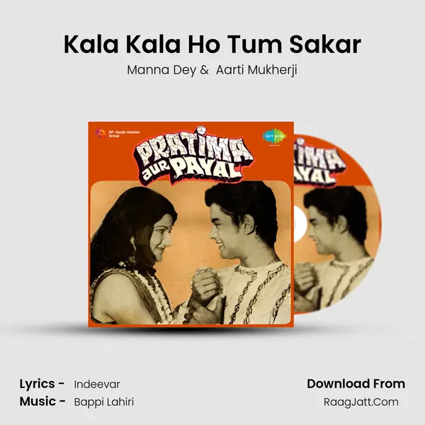 Kala Kala Ho Tum Sakar MP3 Song by Manna Dey Cover