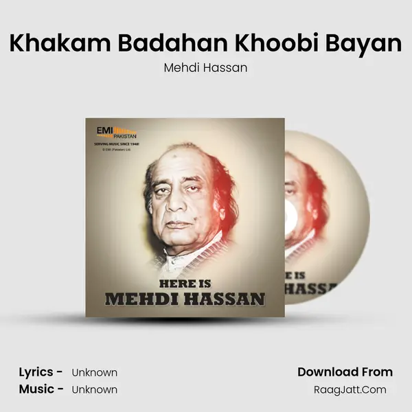 Khakam Badahan Khoobi Bayan MP3 Song by Mehdi Hassan Cover