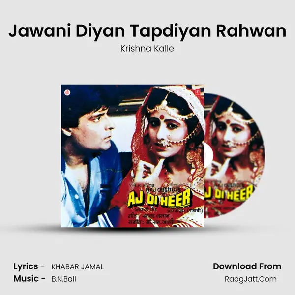 Jawani Diyan Tapdiyan Rahwan MP3 Song by Krishna Kalle Cover