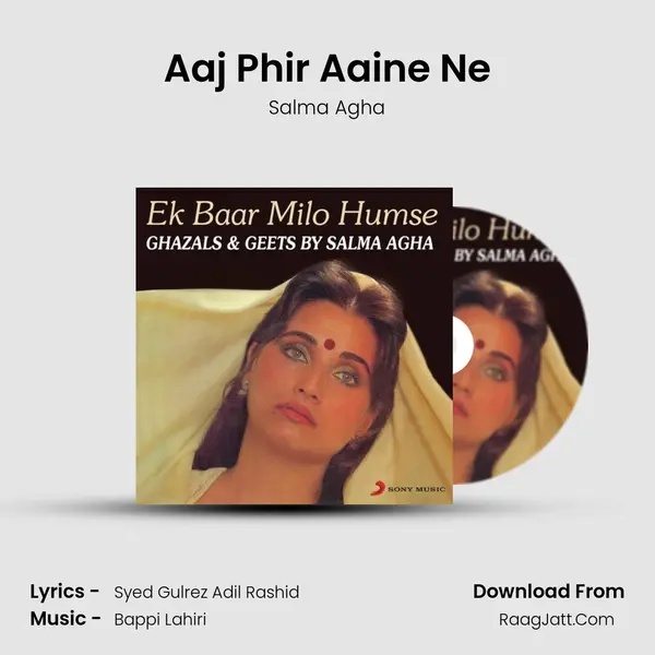 Aaj Phir Aaine Ne MP3 Song by Salma Agha Cover