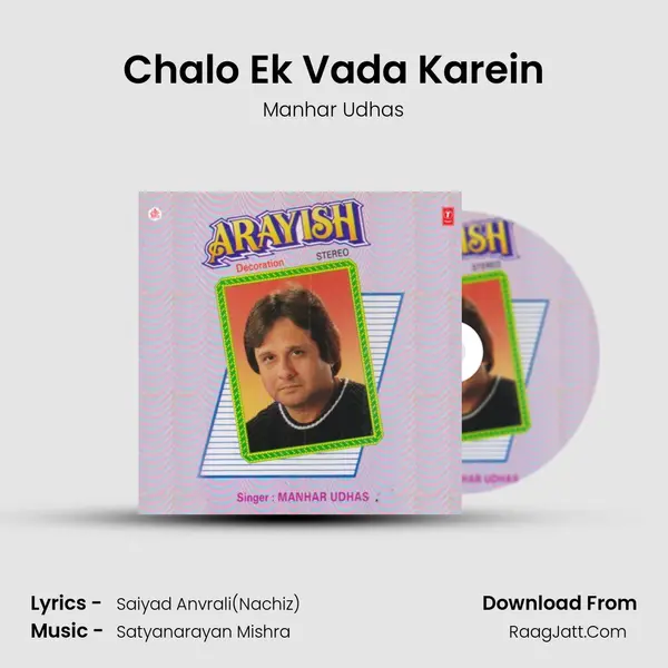 Chalo Ek Vada Karein MP3 Song by Manhar Udhas Cover
