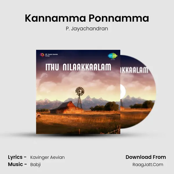 Kannamma Ponnamma MP3 Song by P. Jayachandran Cover