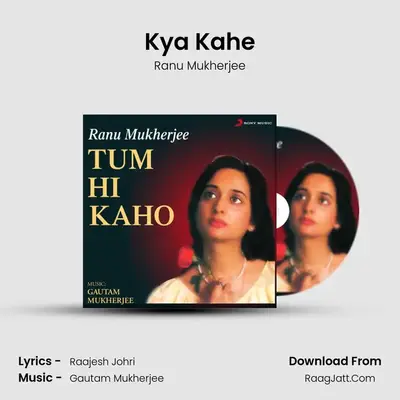 Kya Kahe mp3 song