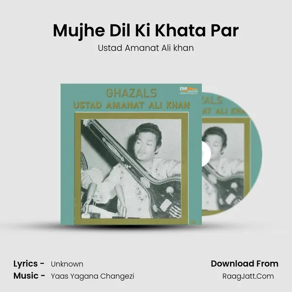 Mujhe Dil Ki Khata Par MP3 Song by Ustad Amanat Ali khan Cover