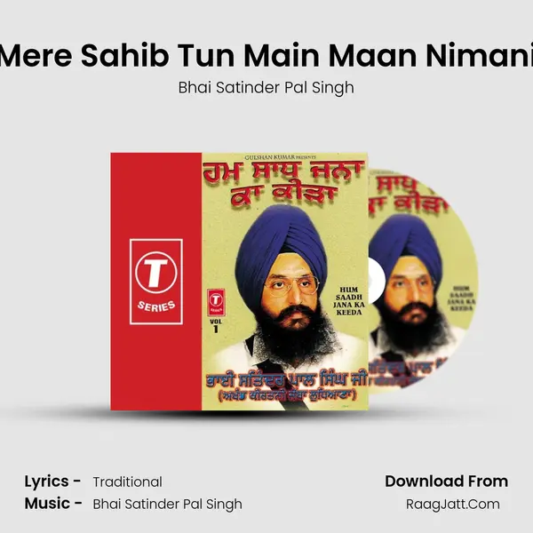 Mere Sahib Tun Main Maan Nimani MP3 Song by Bhai Satinder Pal Singh Cover