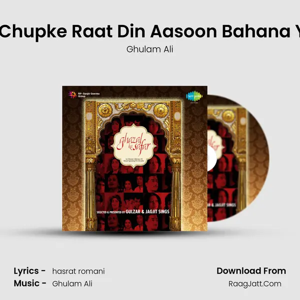 Chupke Chupke Raat Din Aasoon Bahana Yaad Hai MP3 Song by Ghulam Ali Cover