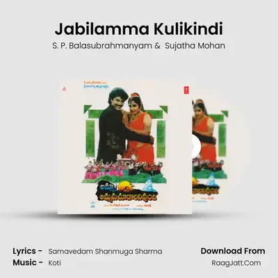 Jabilamma Kulikindi MP3 Song by S. P. Balasubrahmanyam Cover