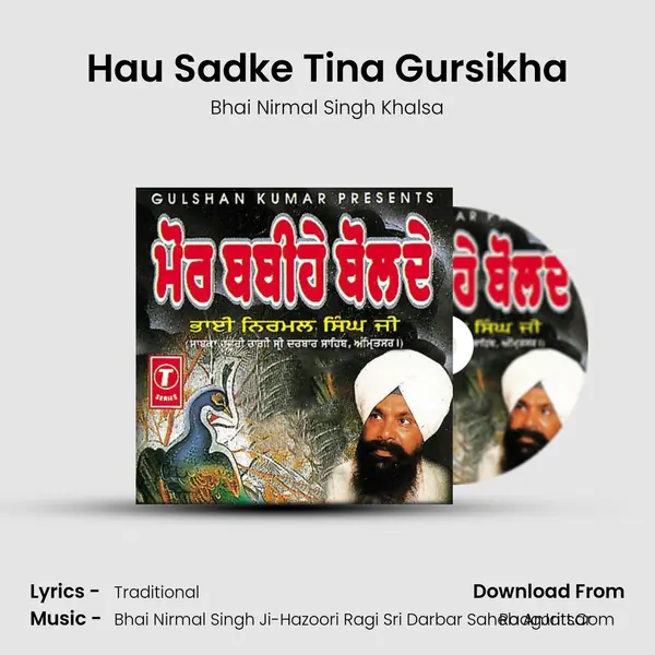 Hau Sadke Tina Gursikha MP3 Song by Bhai Nirmal Singh Khalsa Cover