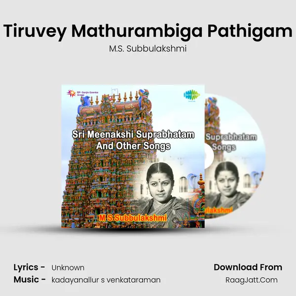 Tiruvey Mathurambiga Pathigam MP3 Song by M.S. Subbulakshmi Cover