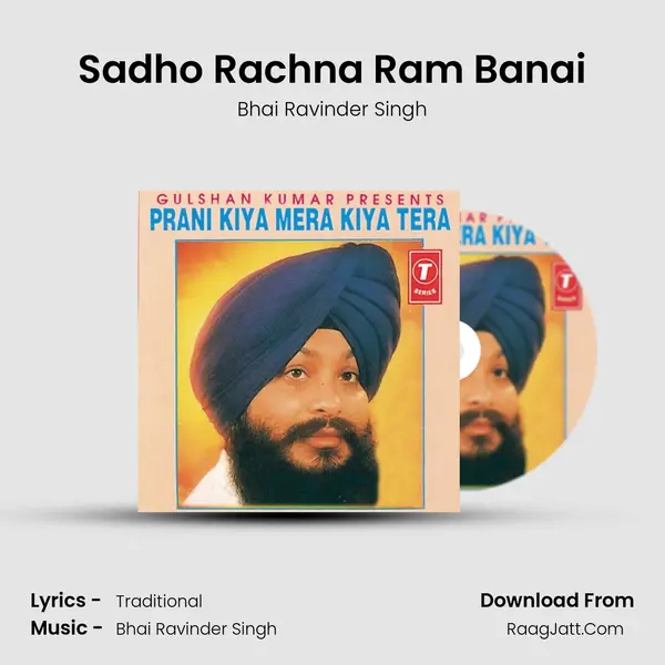 Sadho Rachna Ram Banai MP3 Song by Bhai Ravinder Singh Cover