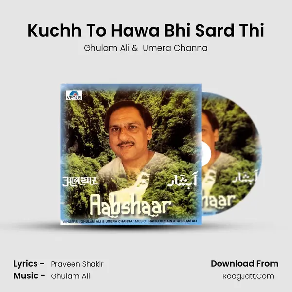 Kuchh To Hawa Bhi Sard Thi MP3 Song by Ghulam Ali Cover