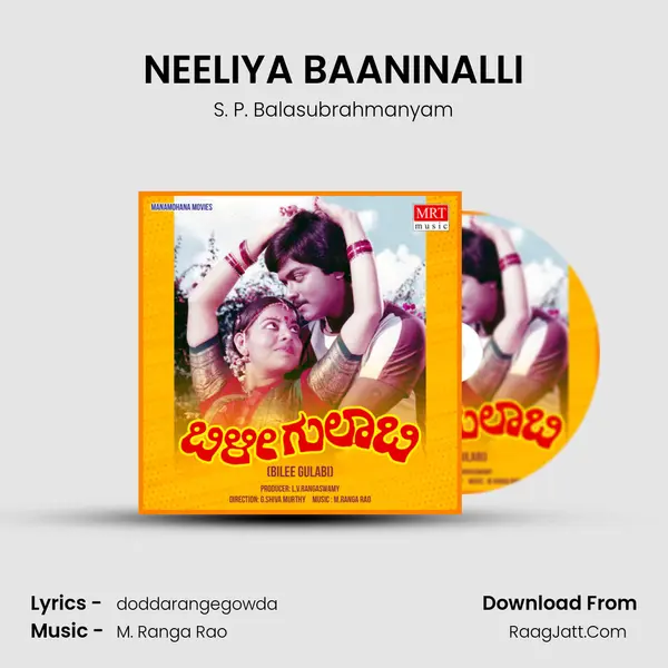 NEELIYA BAANINALLI MP3 Song by S. P. Balasubrahmanyam Cover