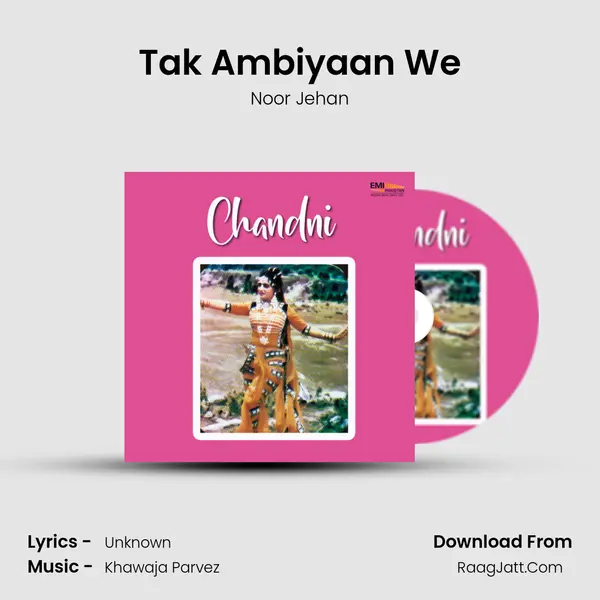 Tak Ambiyaan We MP3 Song by Noor Jehan Cover