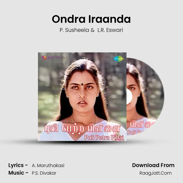 Ondra Iraanda MP3 Song by P. Susheela Cover