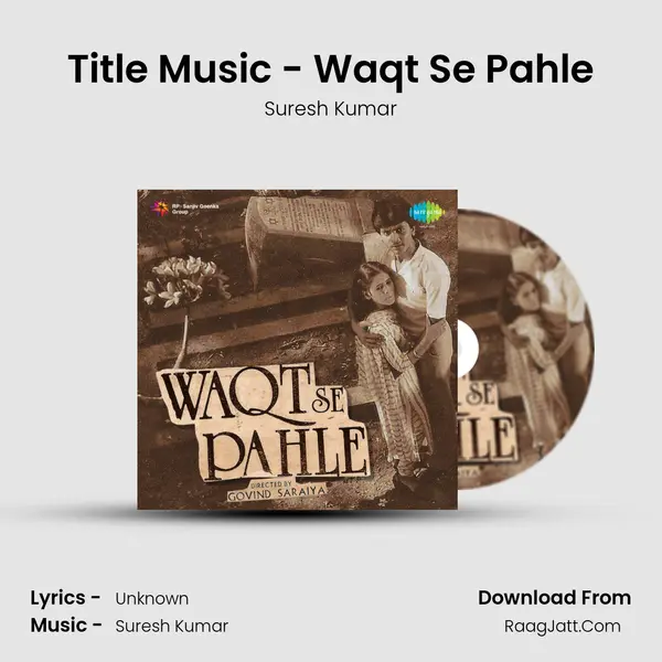 Title Music - Waqt Se Pahle MP3 Song by Suresh Kumar Cover