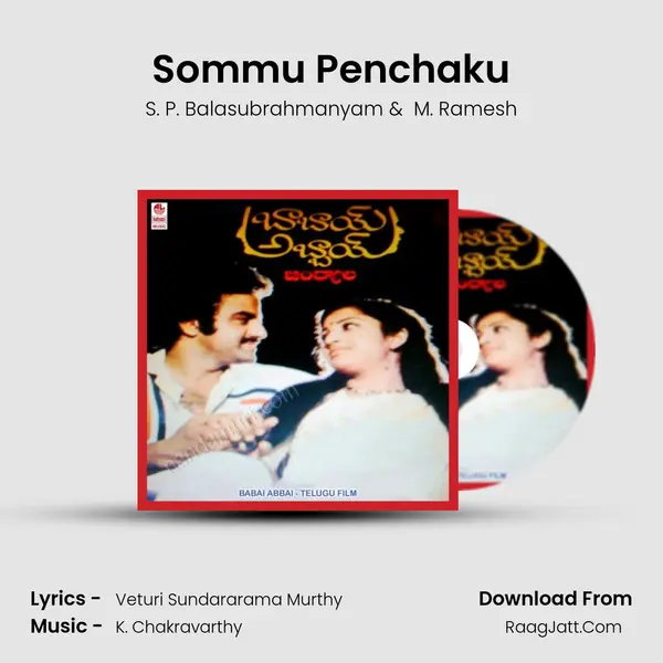 Sommu Penchaku MP3 Song by S. P. Balasubrahmanyam Cover
