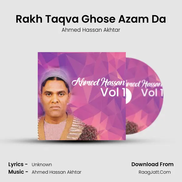 Rakh Taqva Ghose Azam Da MP3 Song by Ahmed Hassan Akhtar Cover
