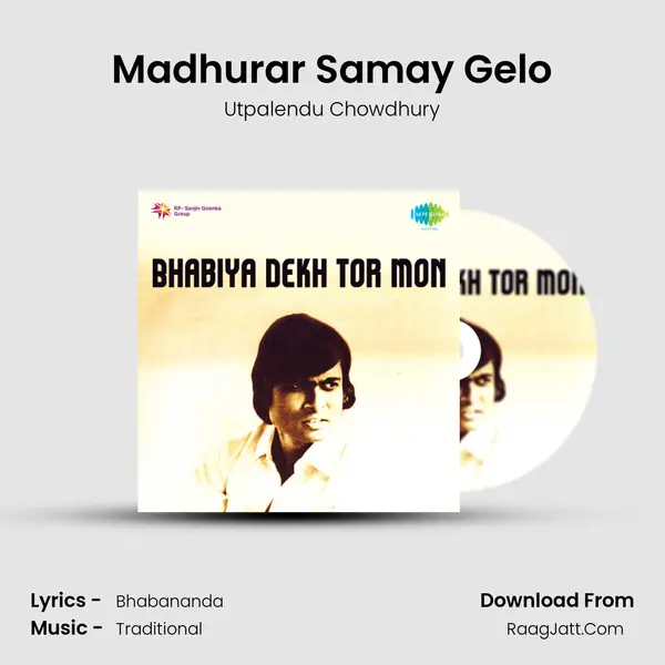 Madhurar Samay Gelo MP3 Song by Utpalendu Chowdhury Cover