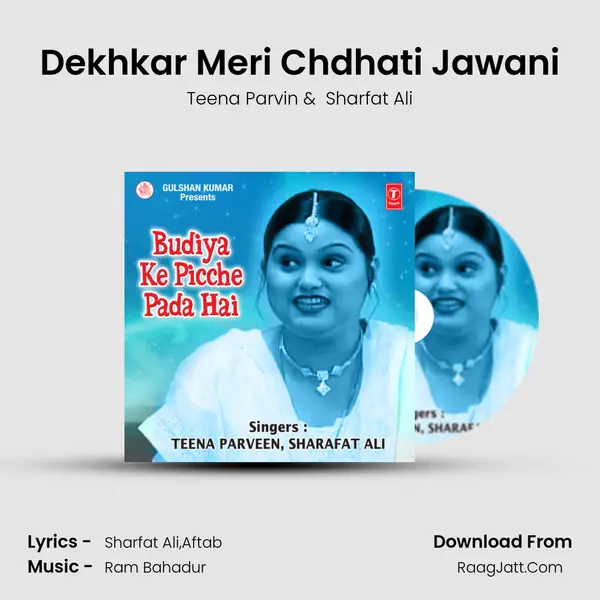 Dekhkar Meri Chdhati Jawani MP3 Song by Teena Parvin Cover