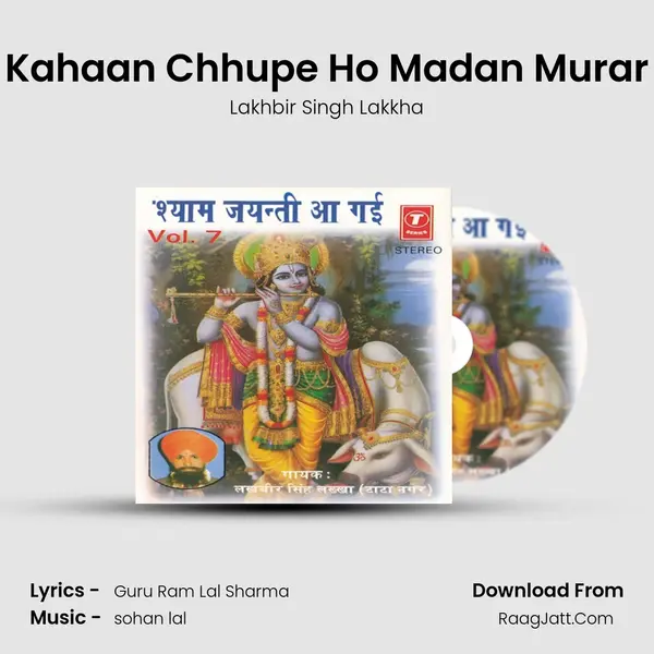 Kahaan Chhupe Ho Madan Murar MP3 Song by Lakhbir Singh Lakkha Cover