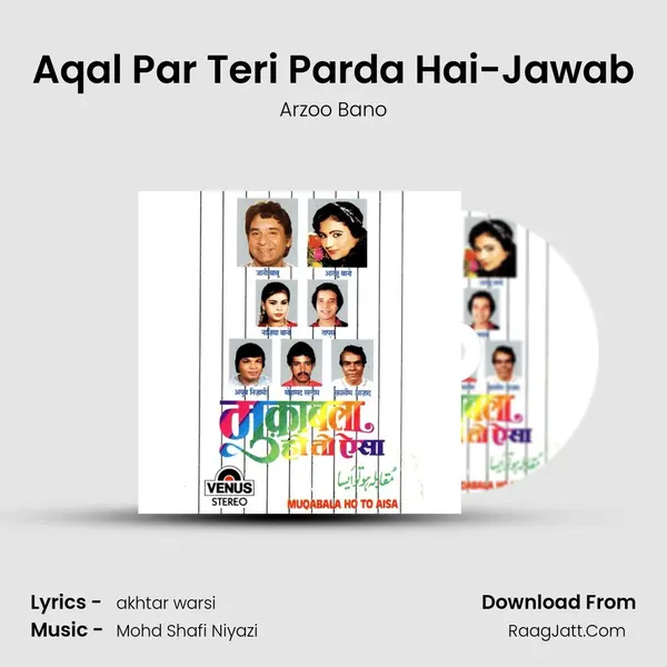 Aqal Par Teri Parda Hai-Jawab MP3 Song by Arzoo Bano Cover
