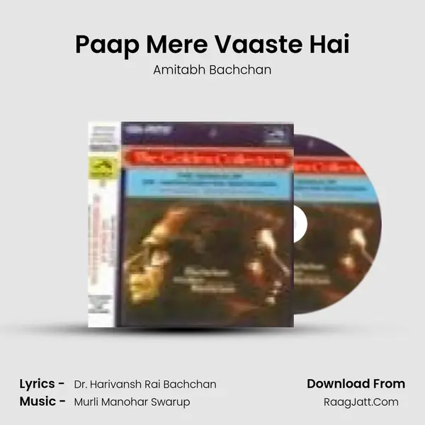 Paap Mere Vaaste Hai MP3 Song by Amitabh Bachchan Cover
