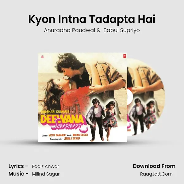 Kyon Intna Tadapta Hai MP3 Song by Anuradha Paudwal Cover