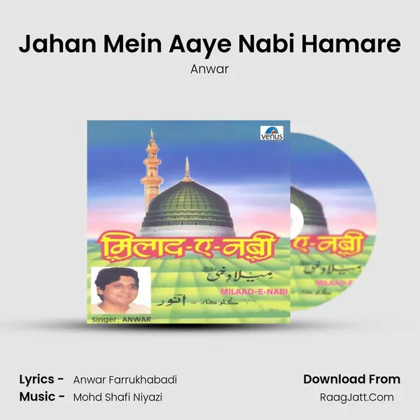 Jahan Mein Aaye Nabi Hamare MP3 Song by Anwar Cover