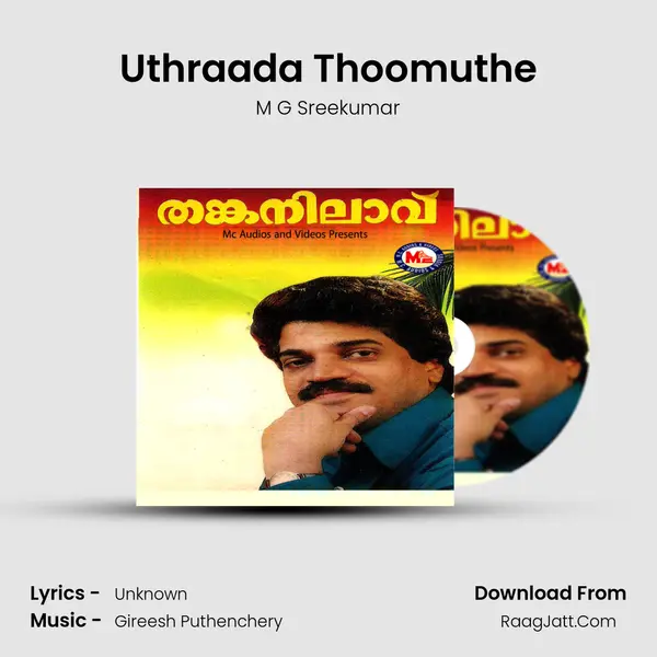 Uthraada Thoomuthe MP3 Song by M G Sreekumar Cover