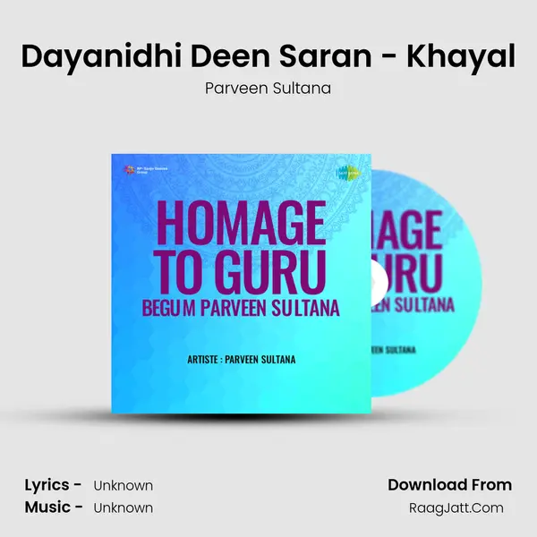 Dayanidhi Deen Saran - Khayal MP3 Song by Parveen Sultana Cover