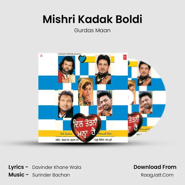 Mishri Kadak Boldi mp3 song