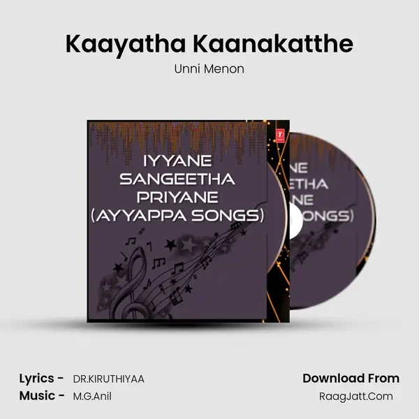 Kaayatha Kaanakatthe MP3 Song by Unni Menon Cover