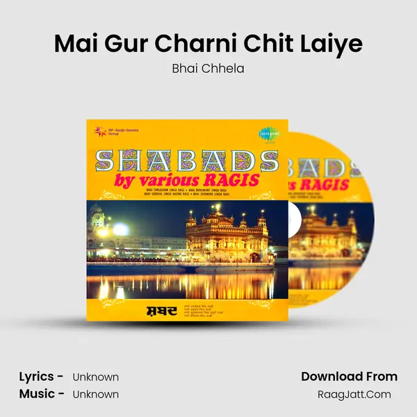 Mai Gur Charni Chit Laiye MP3 Song by Bhai Chhela Cover