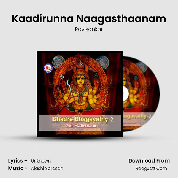 Kaadirunna Naagasthaanam MP3 Song by Ravisankar Cover