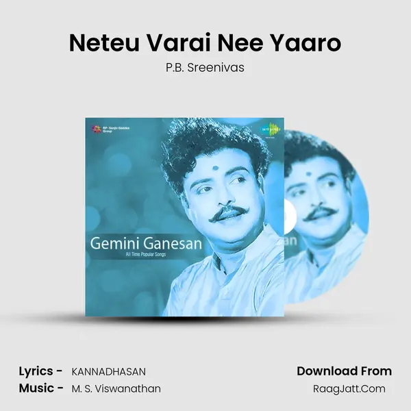 Neteu Varai Nee Yaaro MP3 Song by P.B. Sreenivas Cover