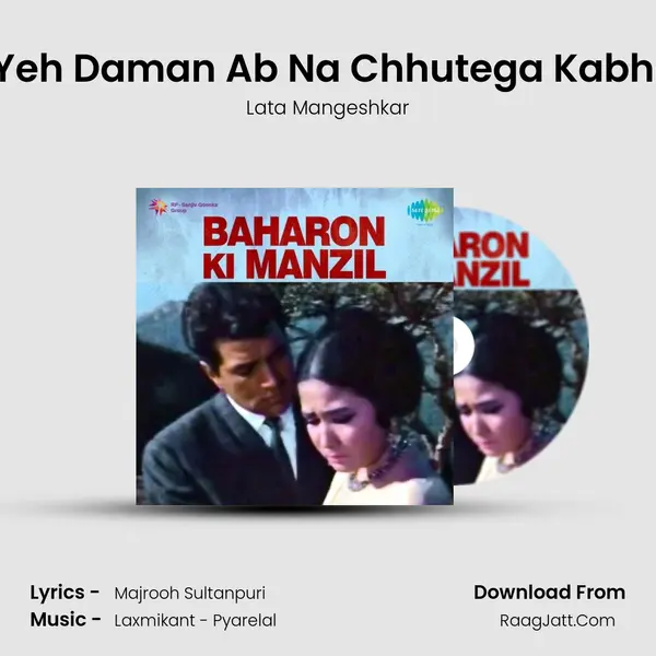 Yeh Daman Ab Na Chhutega Kabhi MP3 Song by Lata Mangeshkar Cover