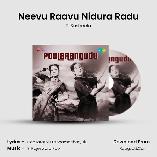 Neevu Raavu Nidura Radu Cover