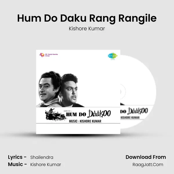 Hum Do Daku Rang Rangile MP3 Song by Kishore Kumar Cover