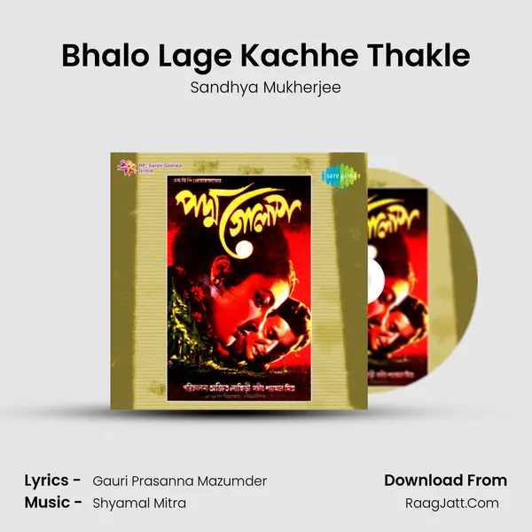 Bhalo Lage Kachhe Thakle MP3 Song by Sandhya Mukherjee Cover
