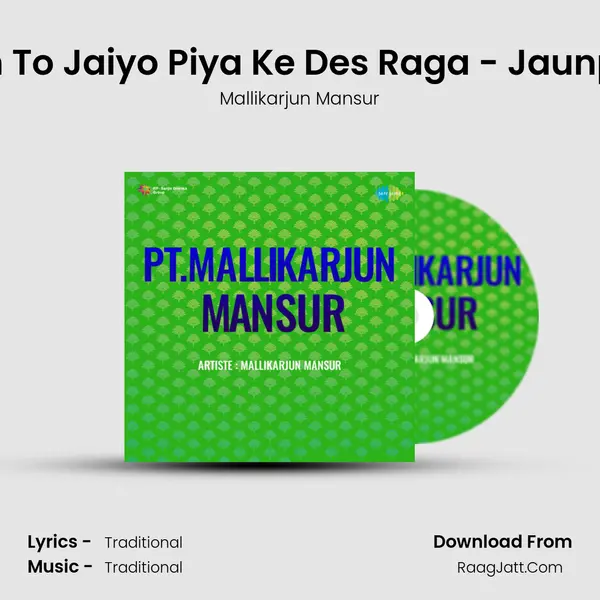 Hun To Jaiyo Piya Ke Des Raga - Jaunpuri MP3 Song by Mallikarjun Mansur Cover