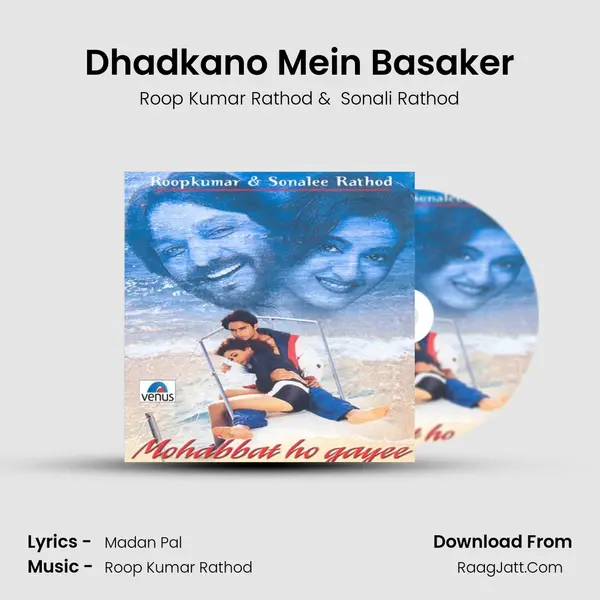 Dhadkano Mein Basaker MP3 Song by Roop Kumar Rathod Cover