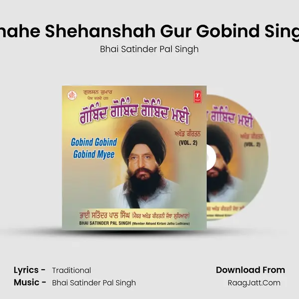 Shahe Shehanshah Gur Gobind Singh MP3 Song by Bhai Satinder Pal Singh Cover