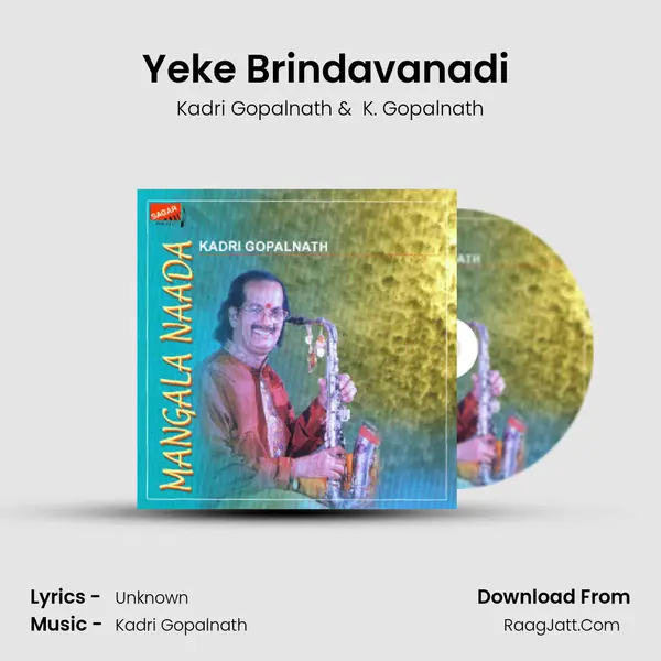 Yeke Brindavanadi (Live) MP3 Song by Kadri Gopalnath Cover