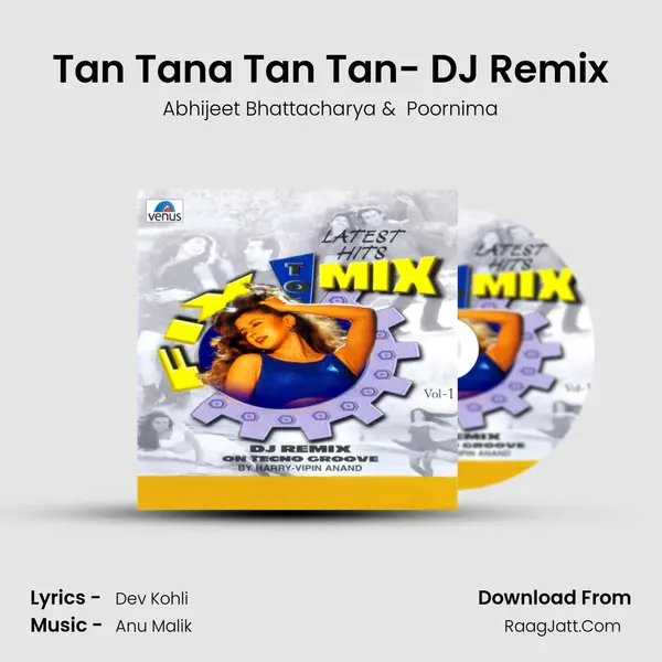 Tan Tana Tan Tan- DJ Remix MP3 Song by Abhijeet Bhattacharya Cover