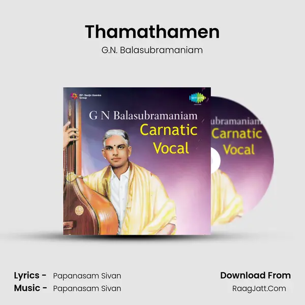 Thamathamen MP3 Song by G.N. Balasubramaniam Cover